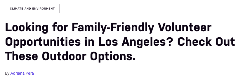 Looking for Family-Friendly Volunteer Opportunities in Los Angeles? Check Out These Outdoor Options.